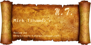 Mirk Tihamér névjegykártya